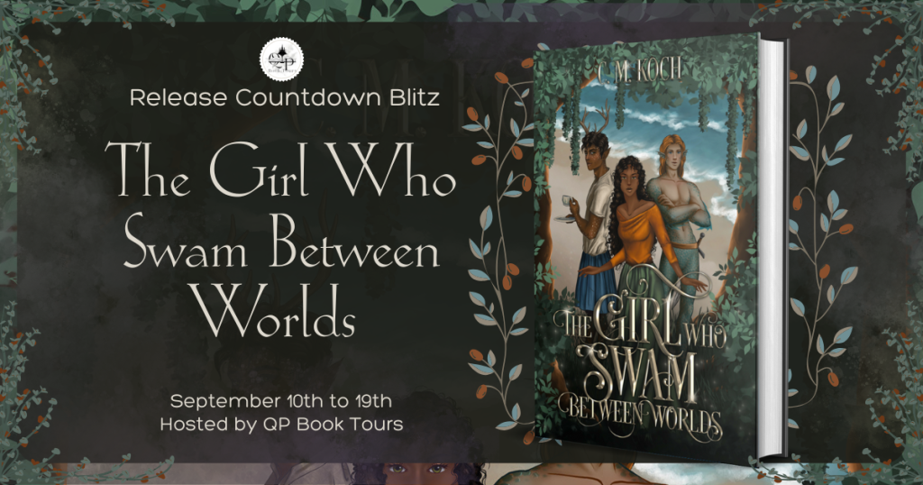 The Girl Who Swam Between Worlds (The Maiden Saga, book 1) by C. M. Koch