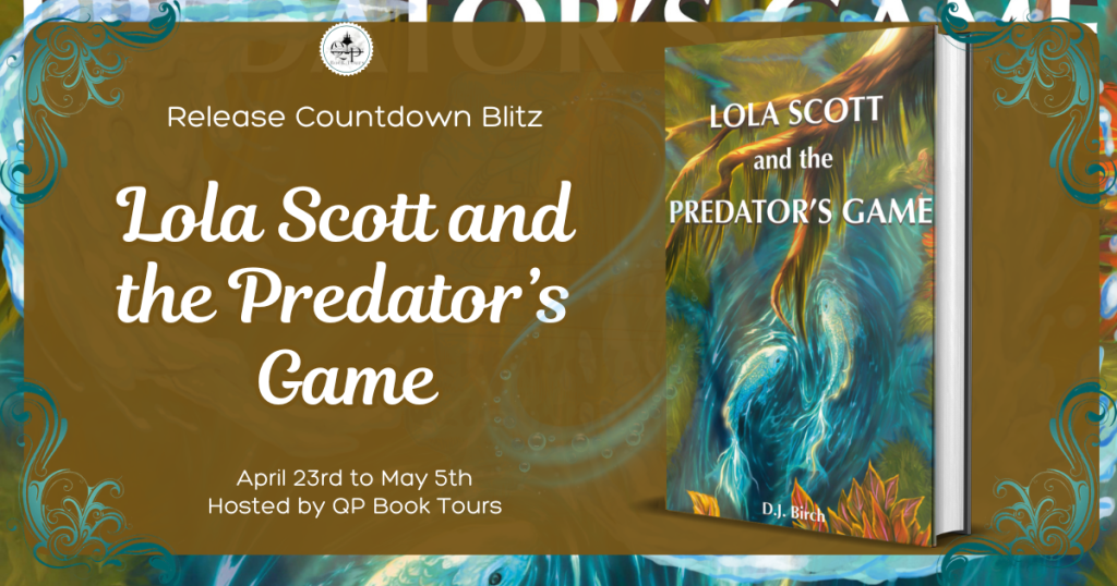 Release Countdown Blitz for Lola Scott and the Predator’s Game- by DJ Birch