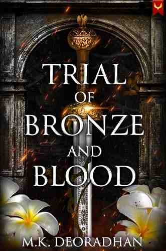 Trials of Bronze and blood